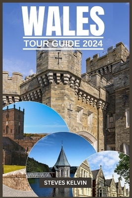 Wales Tour Guide 2024: Welsh Wonders, A Fusion of Tradition, Taste and Timeless Adventure with Expert Guidance.