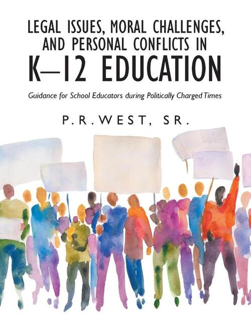 Legal Issues, Moral Challenges, and Personal Conflicts in K-12 Education
