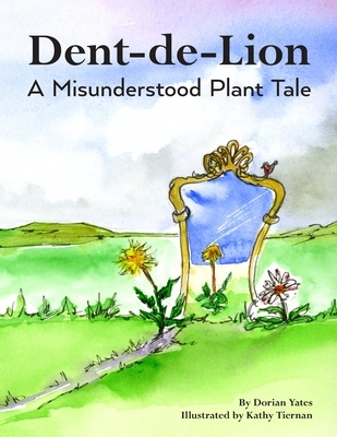 Dent-de-Lion: A Misunderstood Plant Tale