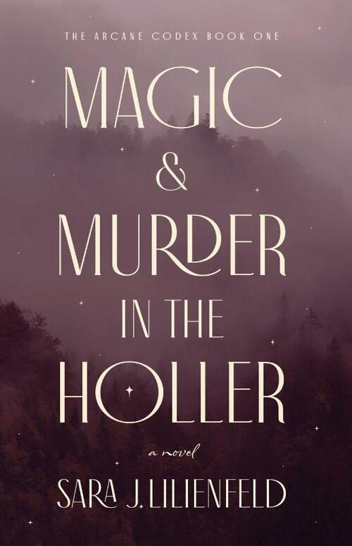 Magic & Murder in the Holler