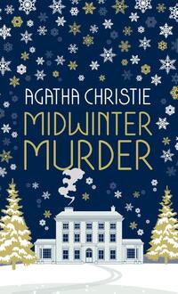 MIDWINTER MURDER: Fireside Mysteries from the Queen of Crime
