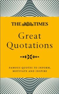 The Times Great Quotations