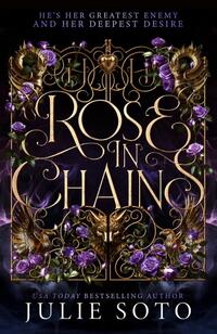 The Rose in Chains