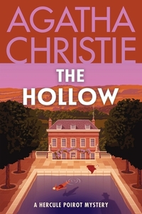 The Hollow: A Hercule Poirot Mystery: The Official Authorized Edition