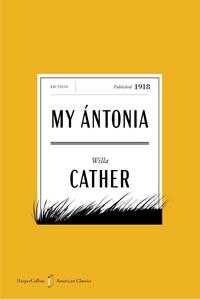 Cather, W: My Antonia American Classics Edition