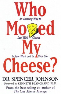 Who Moved My Cheese