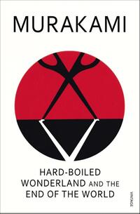 Hard-Boiled Wonderland and the End of the World