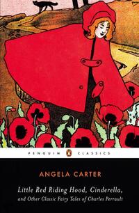 Little Red Riding Hood, Cinderella, and Other Classic Fairy Tales of Charles Per