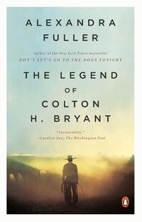 Legend Of Colton H Bryant