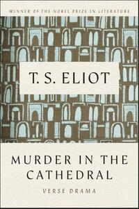 Eliot, T: Murder in the Cathedral