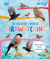 The Children's Book of Birdwatching