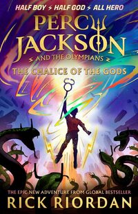 Percy Jackson and the Olympians: The Chalice of the Gods