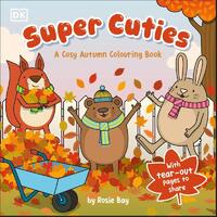 Super Cuties A Cosy Autumn Colouring Book