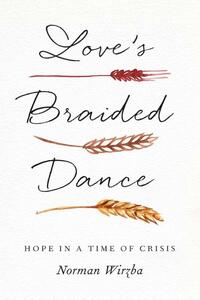 Love's Braided Dance