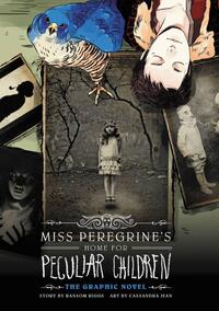 Miss Peregrine's Home For Peculiar Children: The Graphic Novel