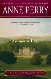 Ashworth Hall: A Charlotte and Thomas Pitt Novel