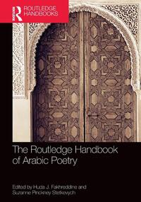 The Routledge Handbook of Arabic Poetry