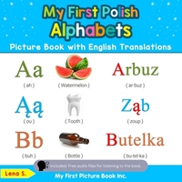My First Polish Alphabets Picture Book with English Translations