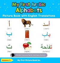 My First Arabic Alphabets Picture Book with English Translations