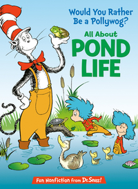 Would You Rather Be a Pollywog? All about Pond Life