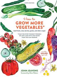 How to Grow More Vegetables, Ninth Edition