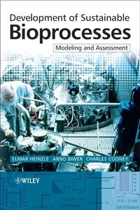 Development of Sustainable Bioprocesses - Modeling and Assessment +CD