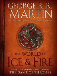 The World of Ice and Fire