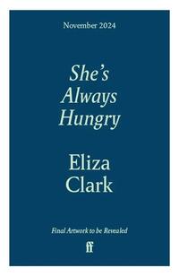 She's Always Hungry