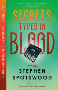 Spotswood, S: Secrets Typed in Blood
