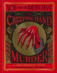 You Are the Detective: The Creeping Hand Murder