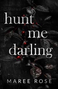 Hunt Me Darling