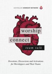 Worship Connect - Team Talk