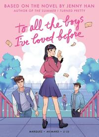 To All the Boys I've Loved Before (Graphic Novel Edition)