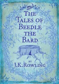 The Tales Of Beedle The Bard (Engelstalig)