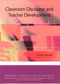 Classroom Discourse and Teacher Development