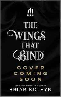 The Wings That Bind (Deluxe Edition)