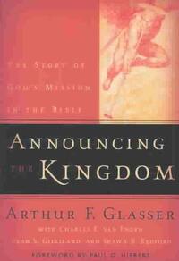 Announcing the Kingdom: The Story of God's Mission in the Bible