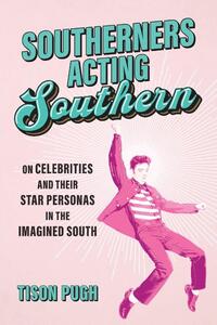 Southerners Acting Southern