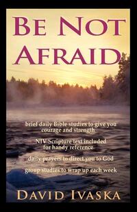Be Not Afraid