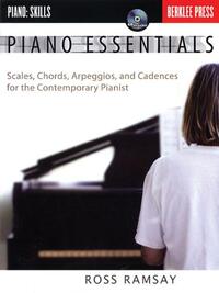 Piano Essentials - Scales, Chords, Arpeggios, and Cadences for the Contemporary Pianist Book/Online Audio