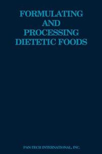 Formulating and Processing Dietetic Foods