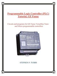 Programmable Logic Controller (PLC) Tutorial, GE Fanuc