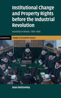 Institutional Change and Property Rights before the Industrial Revolution