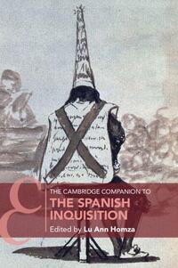 The Cambridge Companion to the Spanish Inquisition