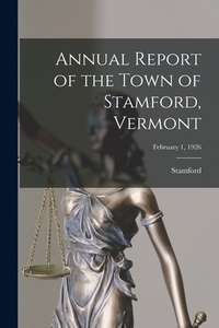 Annual Report of the Town of Stamford, Vermont; February 1, 1926