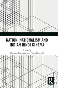 Nation, Nationalism and Indian Hindi Cinema