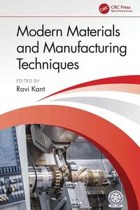 Modern Materials and Manufacturing Techniques
