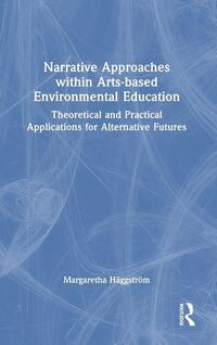 Narrative Approaches within Arts-based Environmental Education