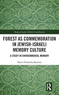 Forest as Commemoration in Jewish-Israeli Memory Culture