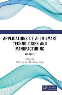 Applications of AI in Smart Technologies and Manufacturing
